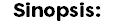 Sinopsis:
