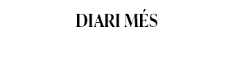 DIARI MÉS
